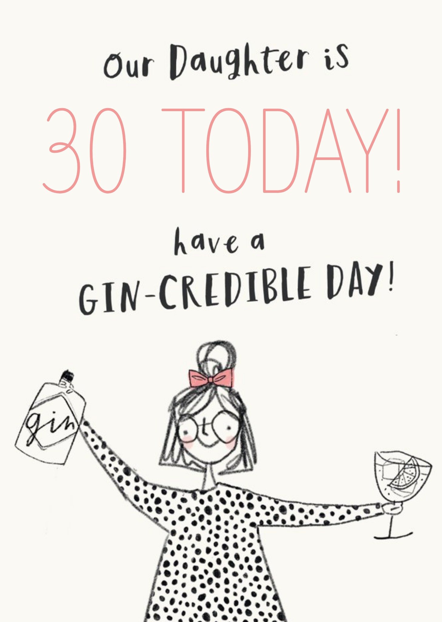 Moonpig Illustrative Typographic Gin-Credible Daughter Birthday Card Ecard