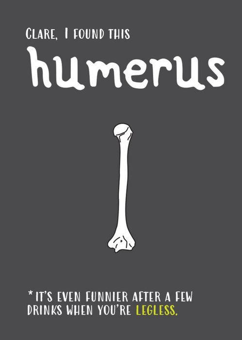 Found This Funny Bone Humerus Card