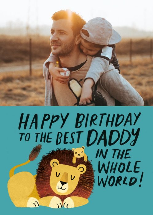 Large Photo Upload with Cute Illustrated Lion and Cub Daddy Birthday Card