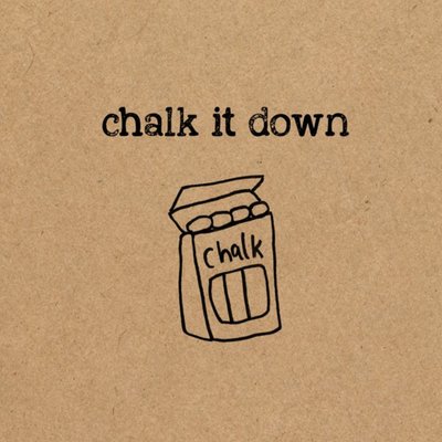 Funny Pun Chalk It Down General Everyday Card