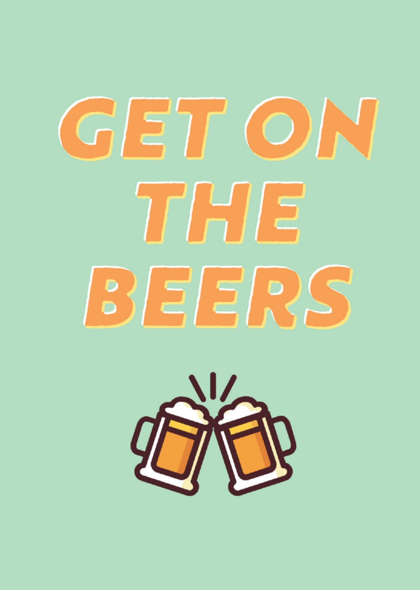 Get On The Beers Card Ecard