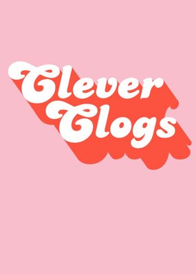 Retro Typography On A Pink Background Clever Clogs Card