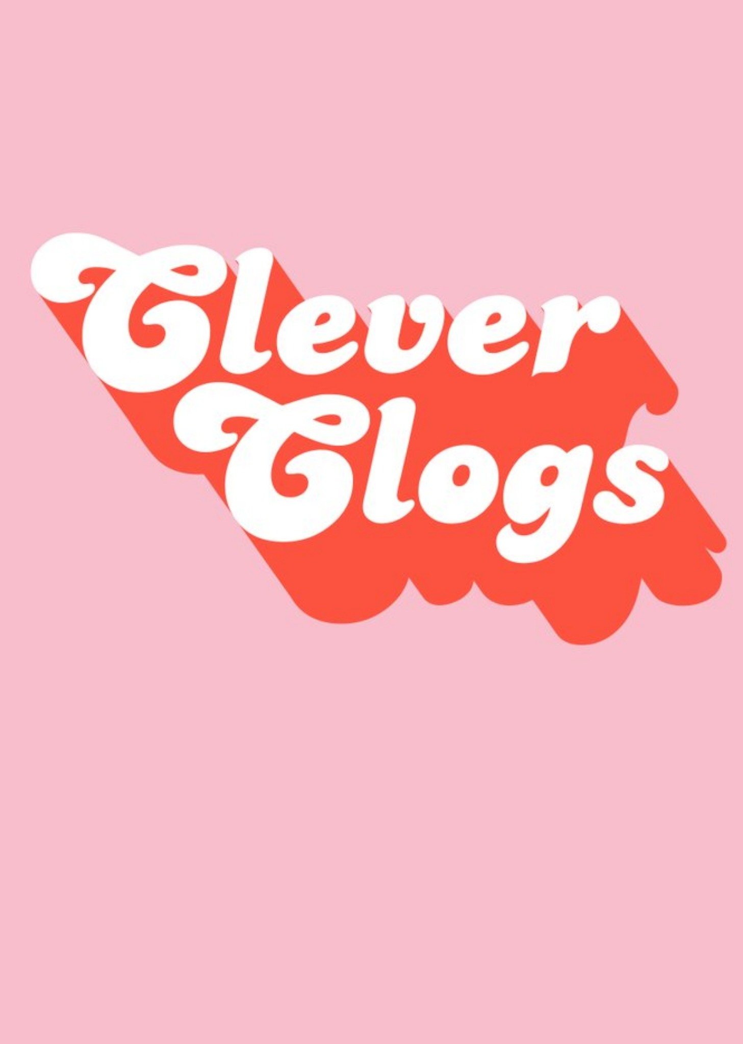 Retro Typography On A Pink Background Clever Clogs Card Ecard