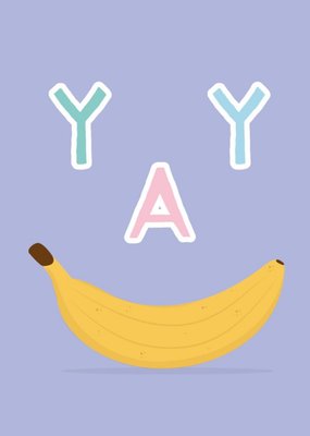 Banana Face Yay Card