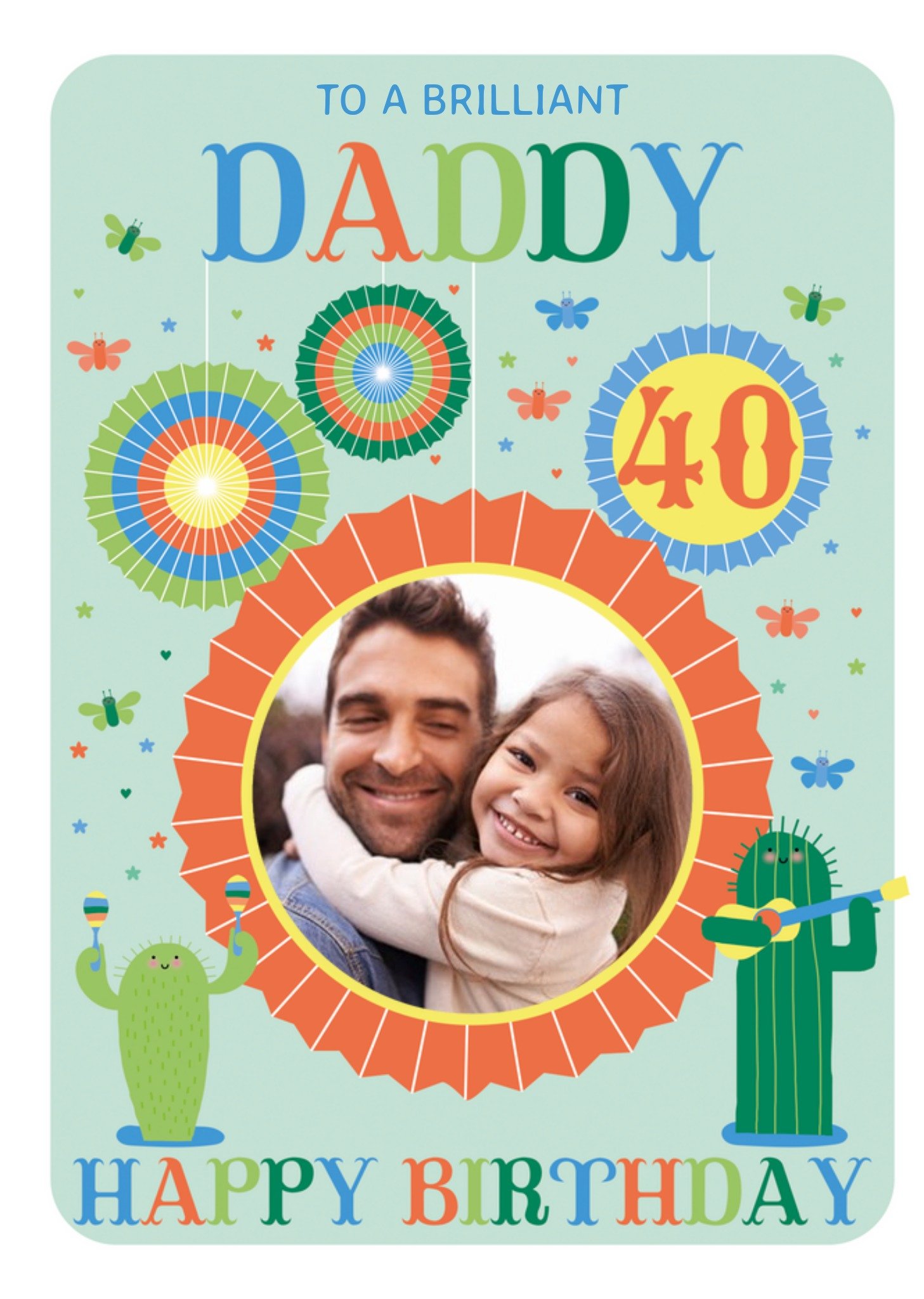 Hola Happy Illustrated To A Brilliant Daddy Happy 40th Birthday Card Ecard