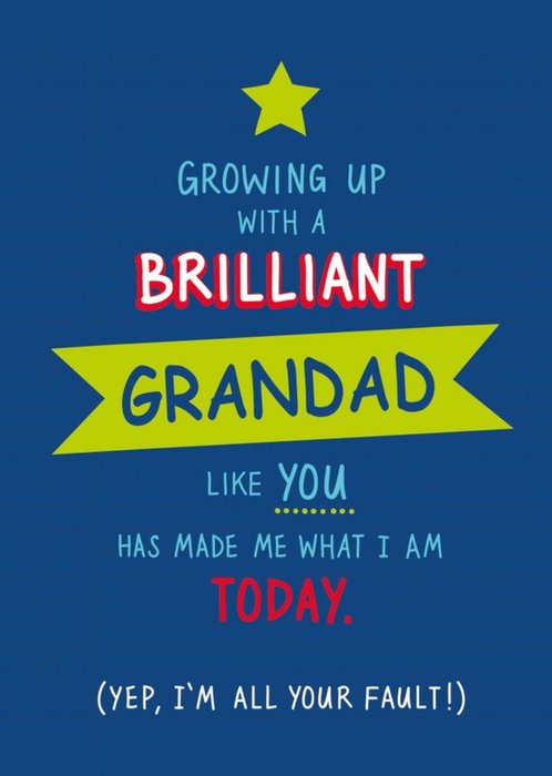 Funny I'm All Your Fault Grandad Father's Day Card