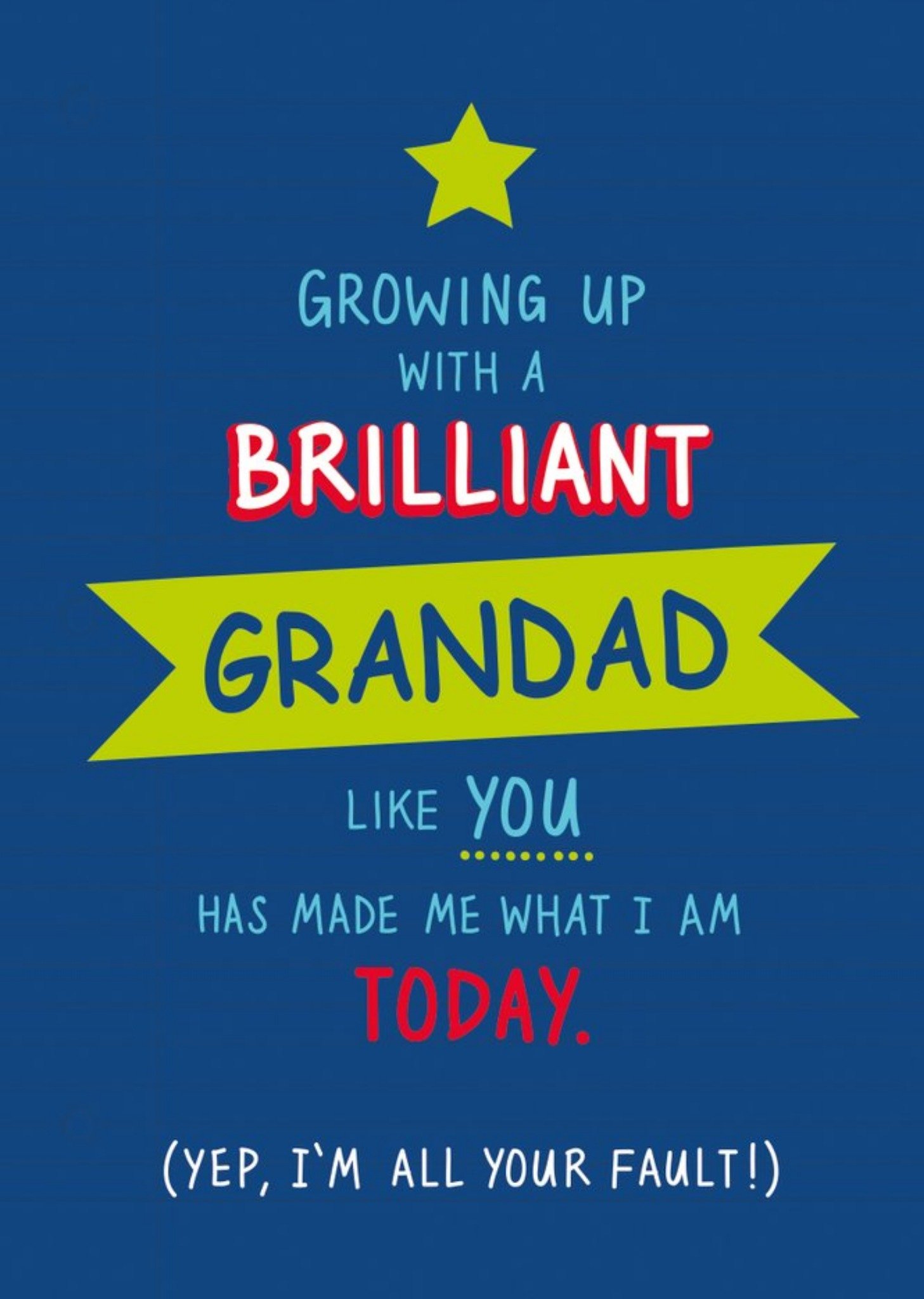 Funny I'm All Your Fault Grandad Father's Day Card Ecard