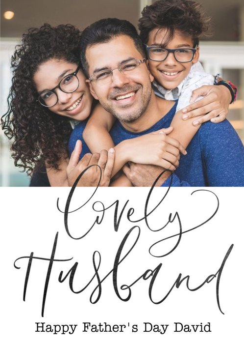 Lovely Husband Photo Upload Father's Day Card
