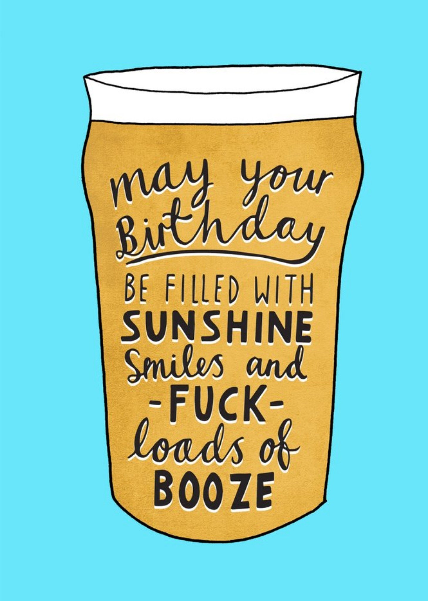 Funny Fuck Loads Of Booze Beer Birthday Card Ecard