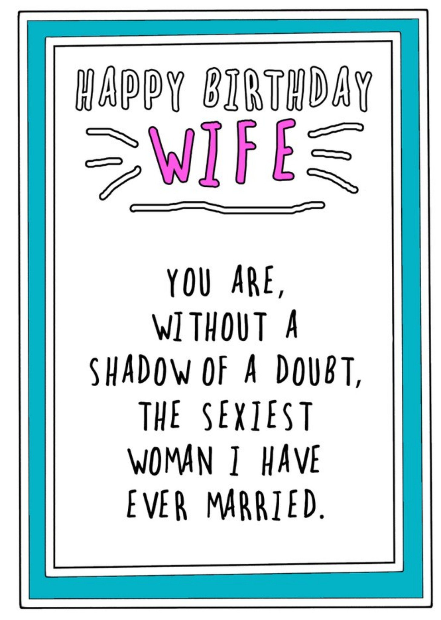 Go La La Humourous Handwritten Text With A Teal Border Wife Birthday Card Ecard