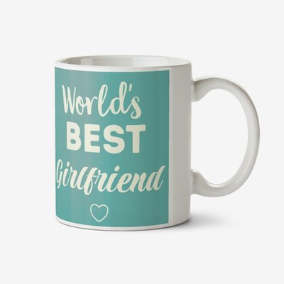 Worlds Best Girlfriend Valentines Day Typographic Mug