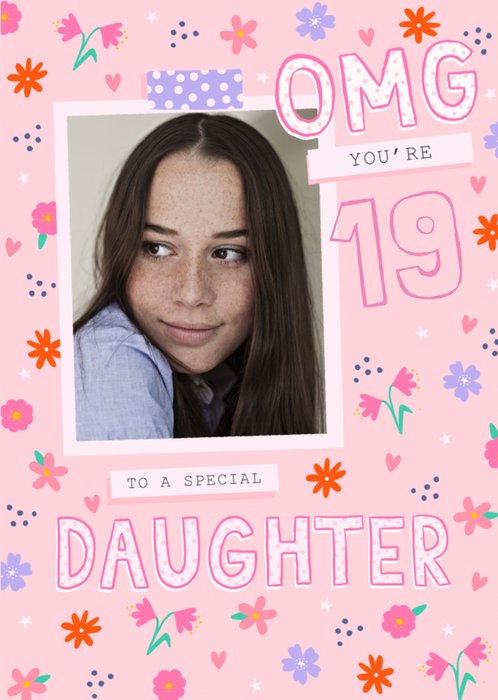 OMG To A Special Daughter Personalise Age Photo Upload Birthday Card