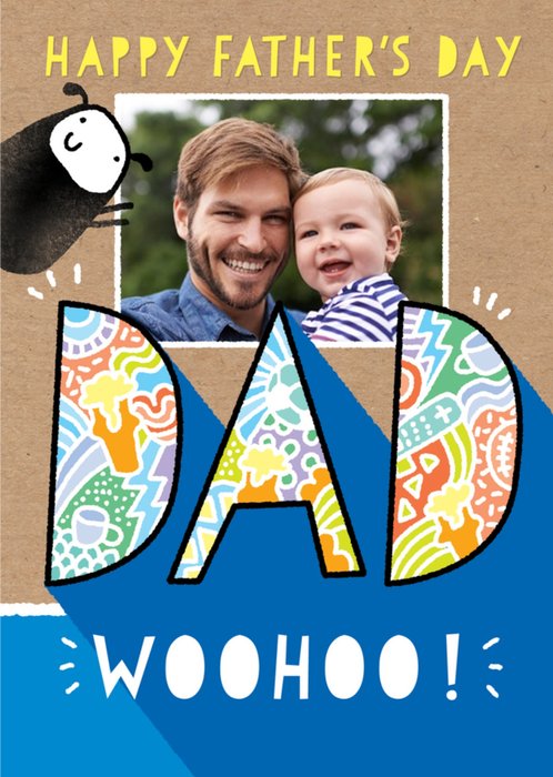Happy Fathers Day Dad Woohoo Photo Upload Card