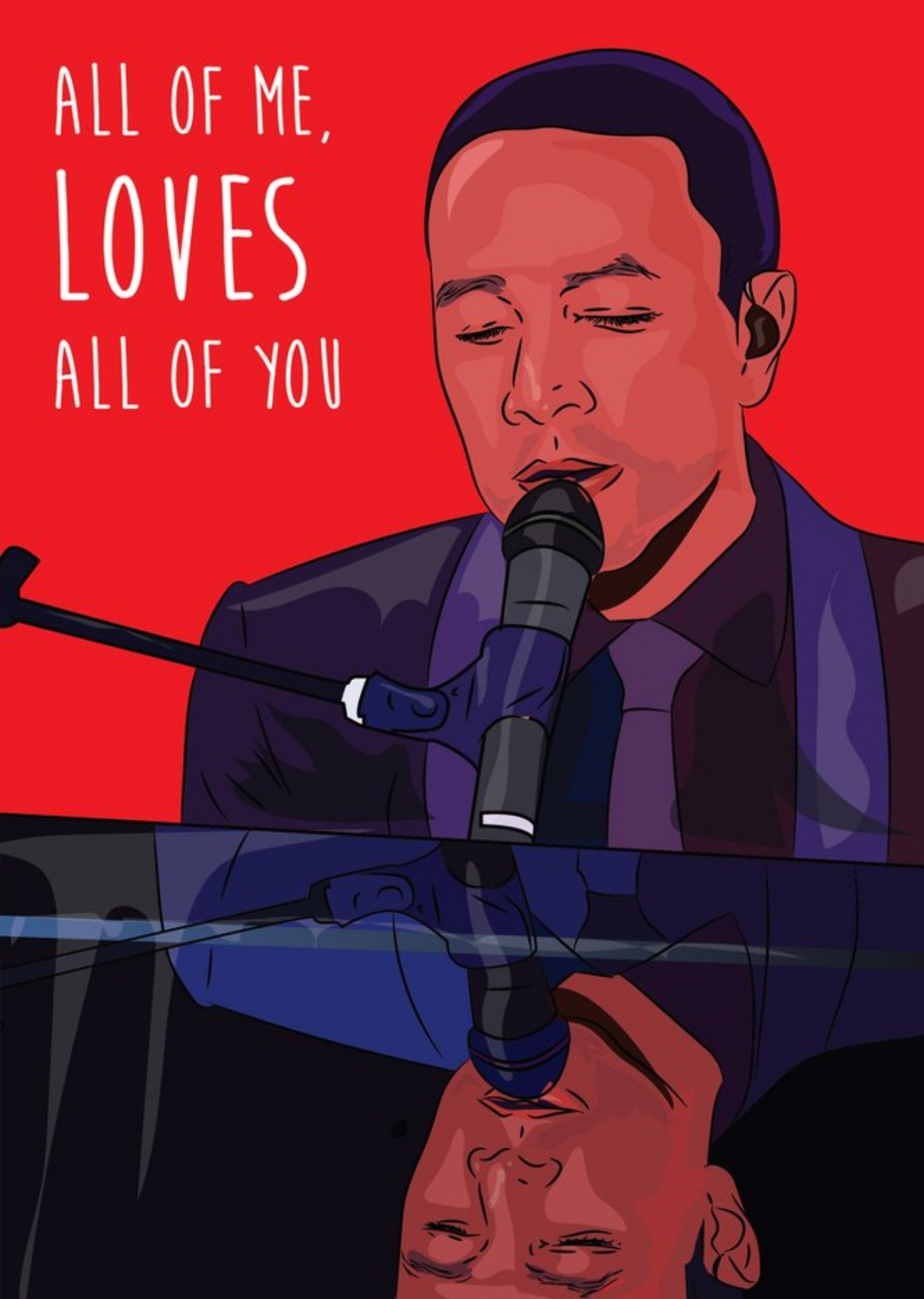 Anoela Singer All Of Me Loves All Of You Valentine's Day Card Ecard