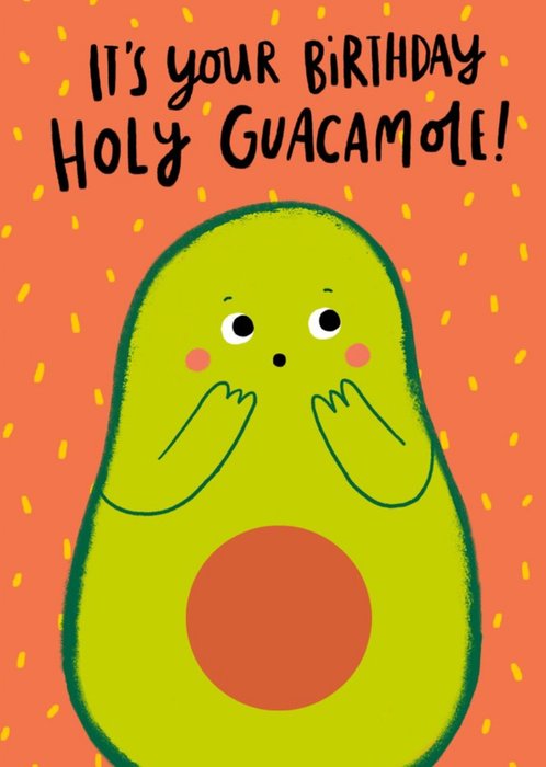 Funny Holy Guacamole Birthday Card