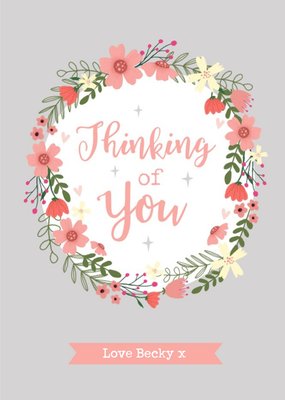 Illustration Of A Circular Flower Border With Scriptive Typography Thinking Of You Card