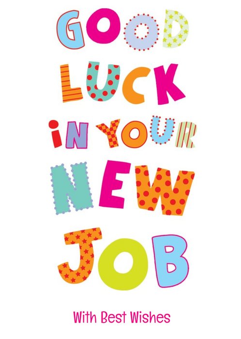 Colourful Letters Good Luck In Your New Job Card | Moonpig
