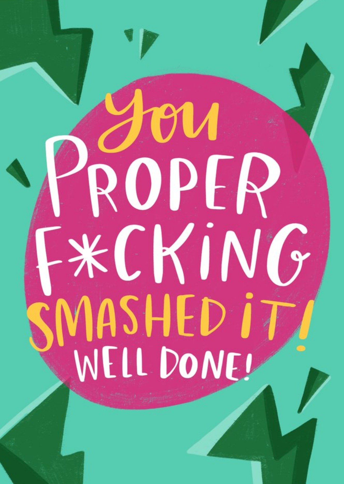 Typographic You Smashed It Well Done Rude Congratulations Card Ecard