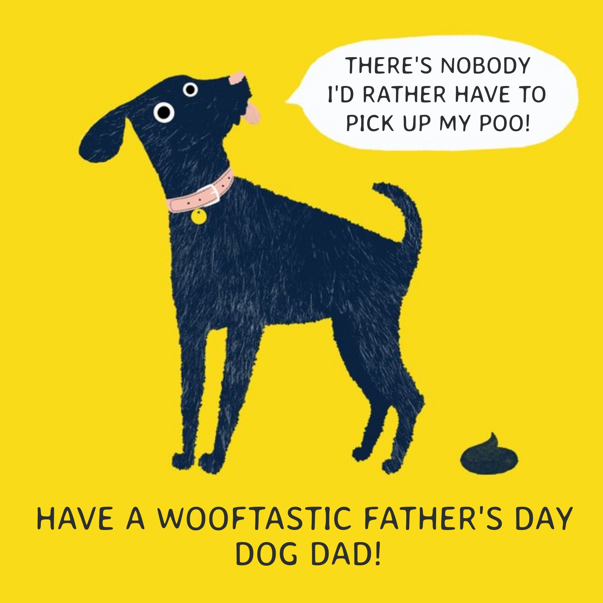 Pick Up My Poo Funny Happy Father's Day From The Dog Card, Square