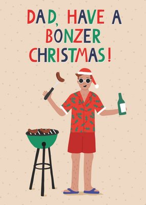 BBQ Illustration Dad Have A Bonza Christmas Card