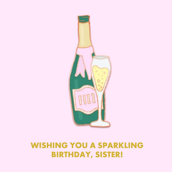 Female Birthday card - for her - champagne - pin badge