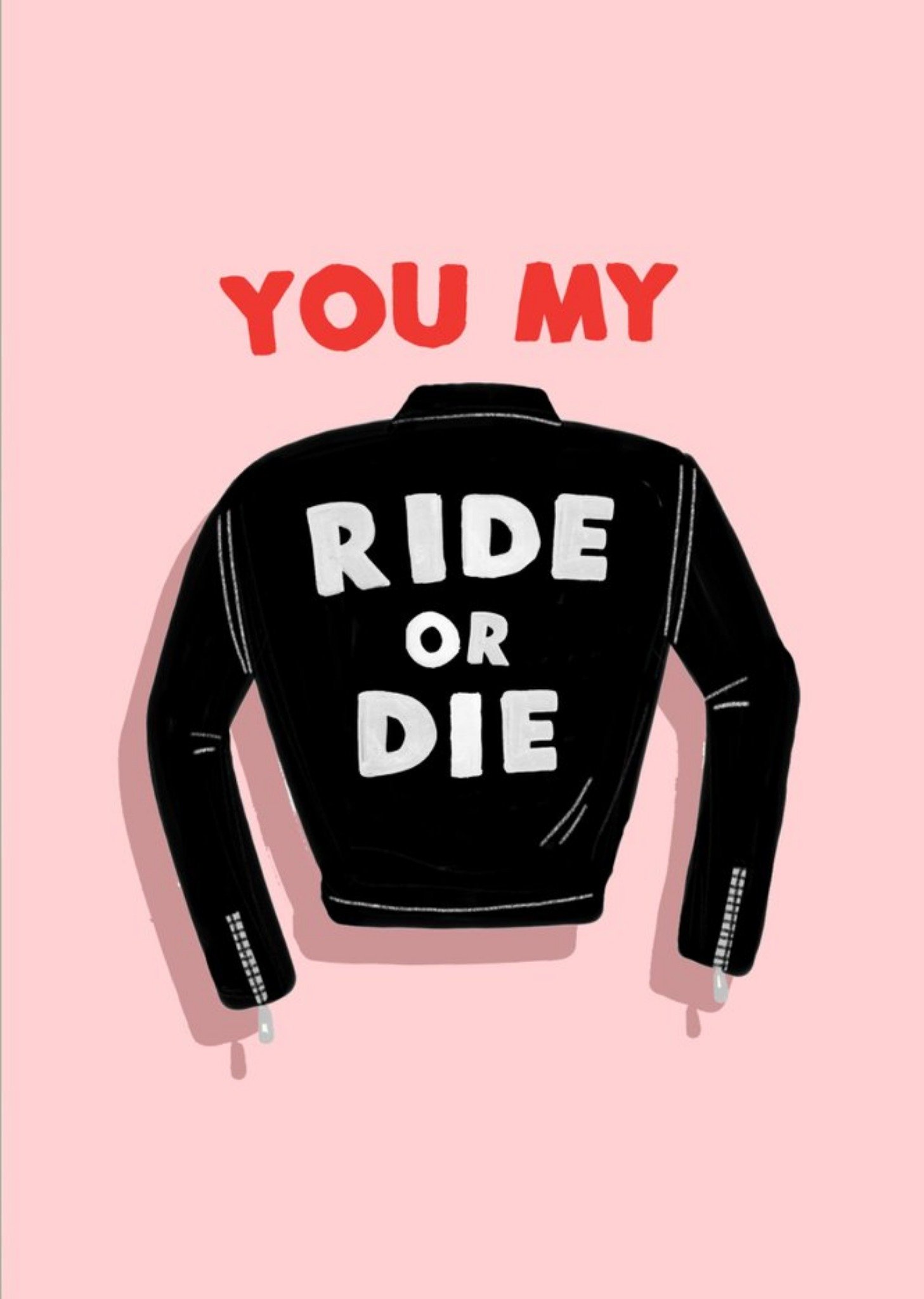 Jolly Awesome You My Ride Or Die Card, Large