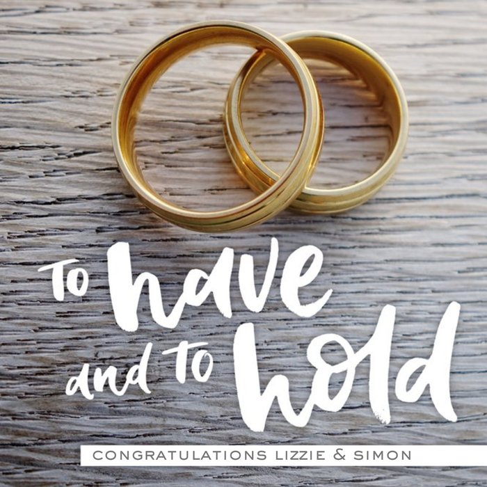 Wedding Card - Wedding Day - To have and to hold - Wedding rings