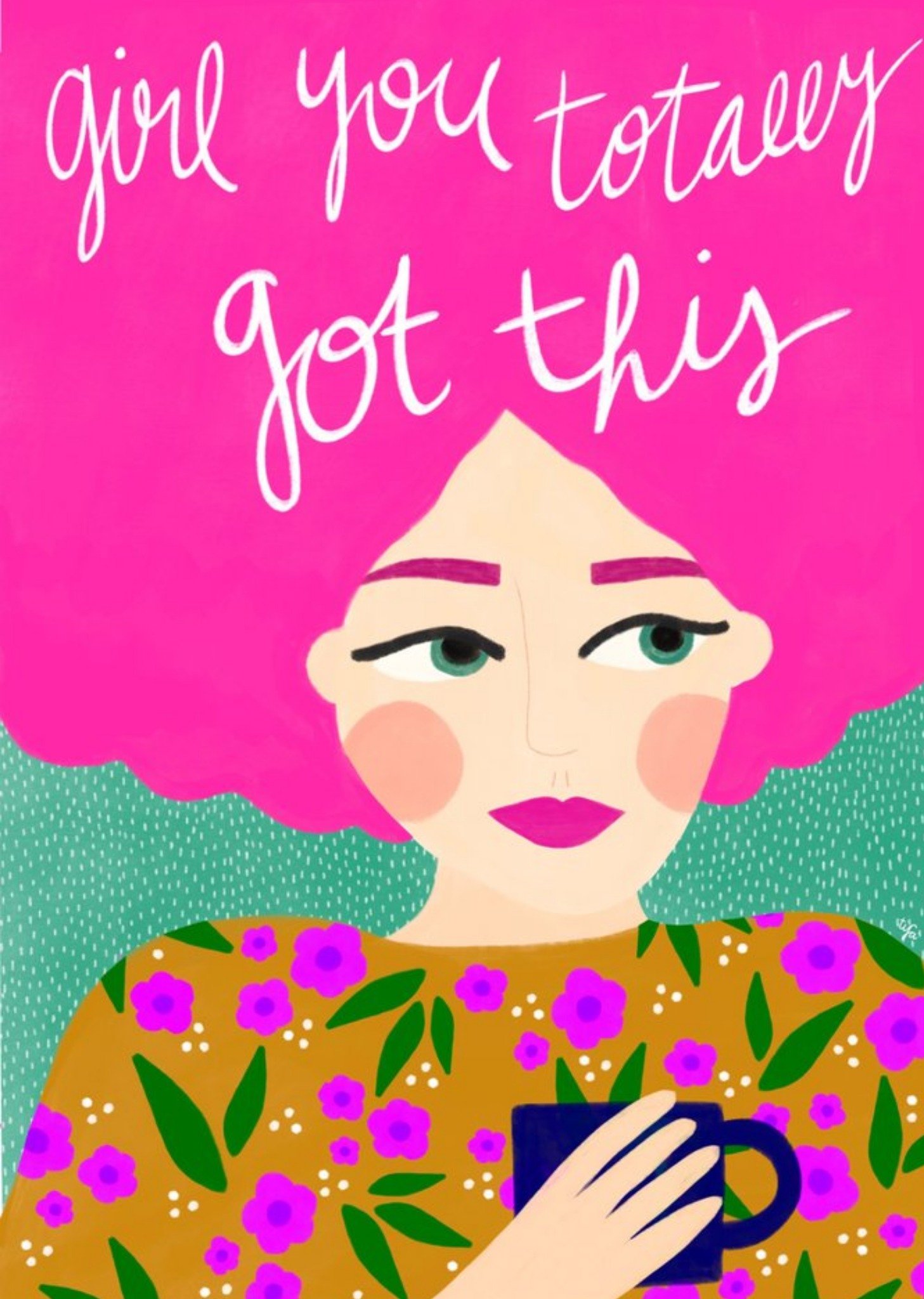 Girl You Totally Got This Illustrated Woman Card Ecard