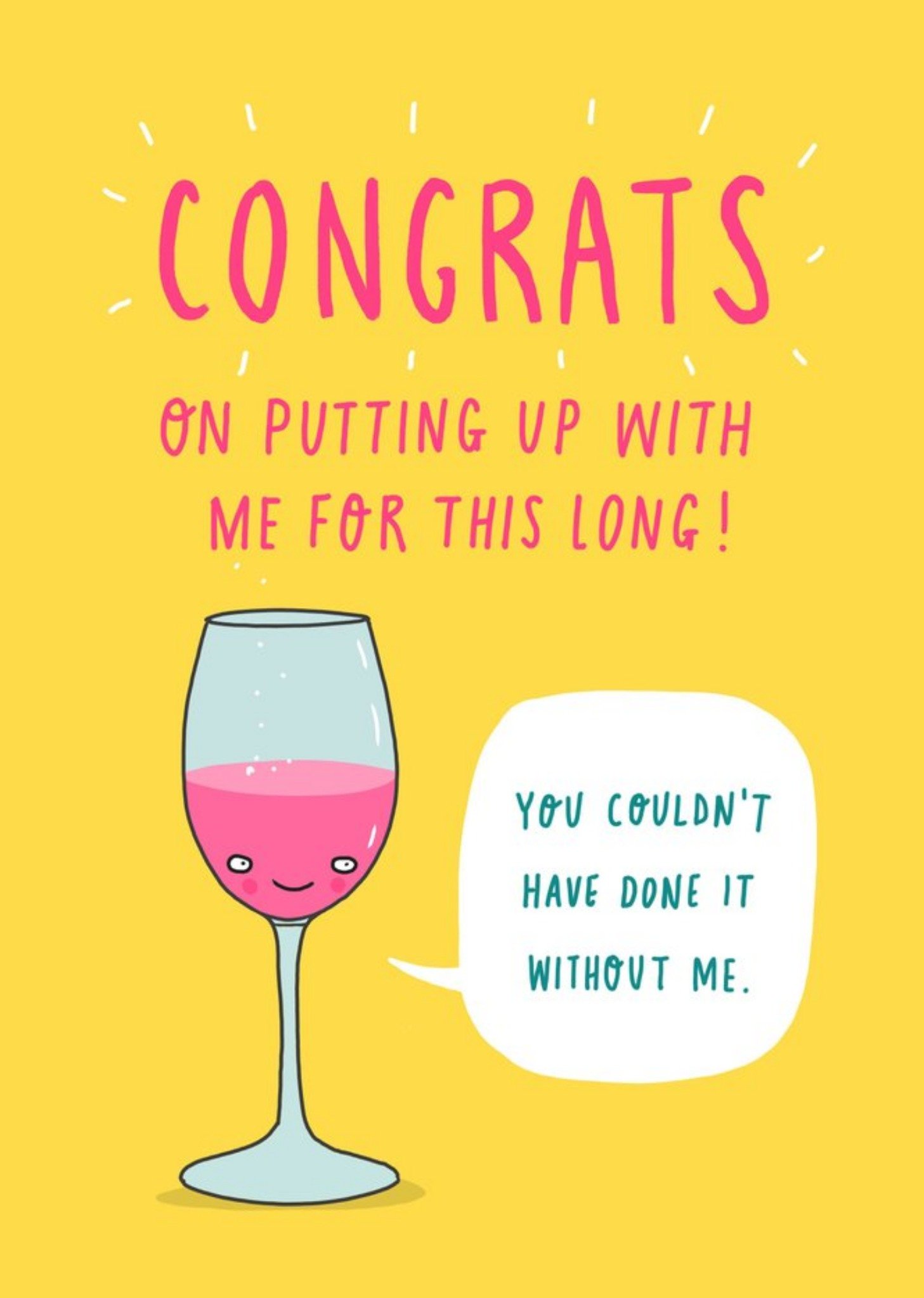 Moonpig Congrats For Putting Up With Me For This Long Card Ecard