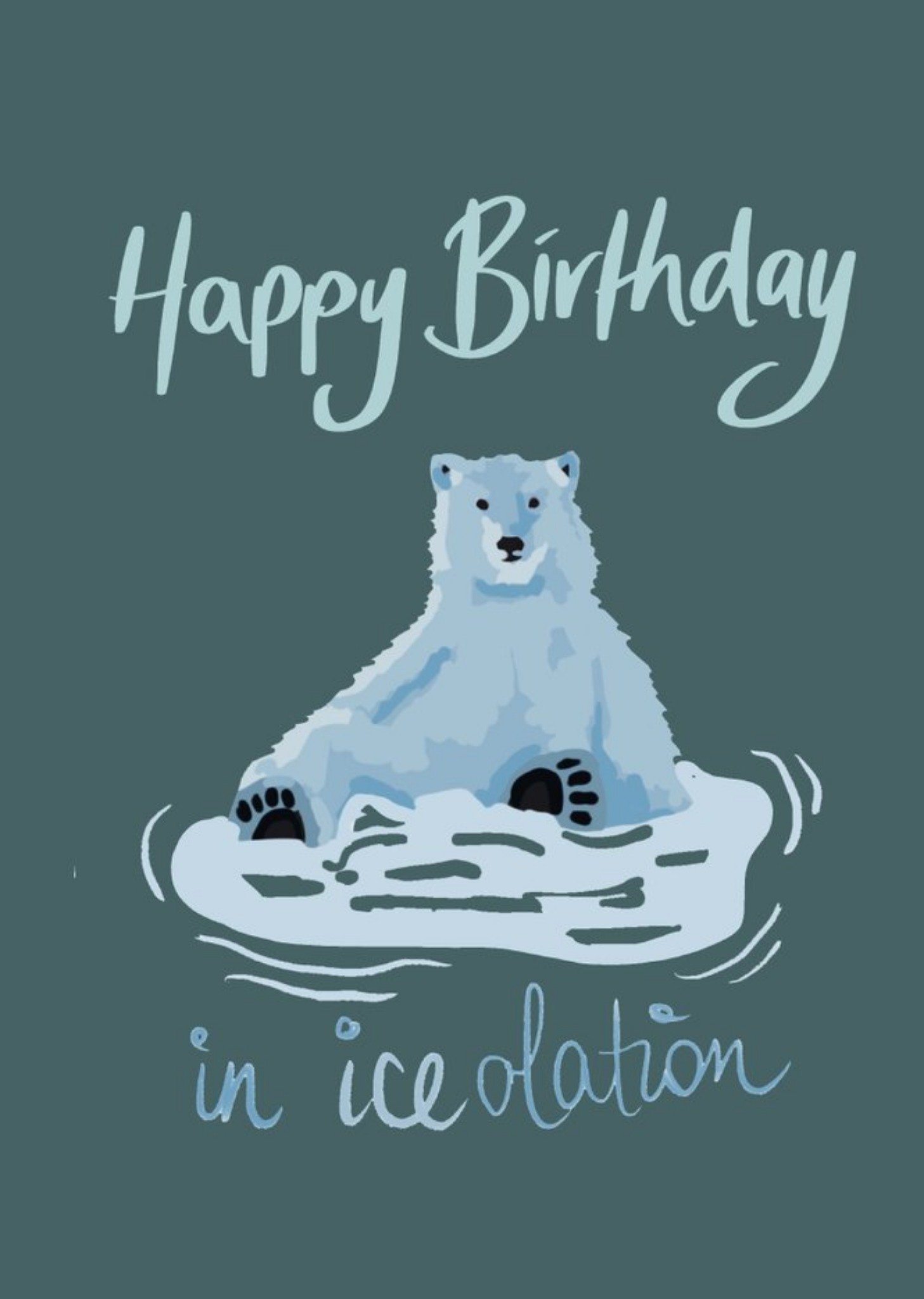 Illustrated Polar Bear Happy Birthday In Iceolation Pun Card Ecard