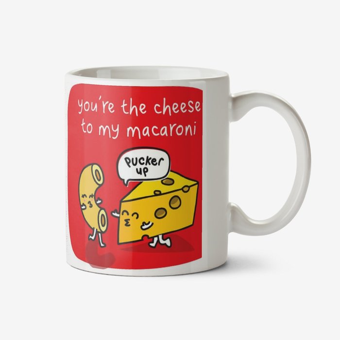 Cute Illustration Of Macaroni And Cheese. You're The Cheese To My Macaroni. Pucker Up Mug