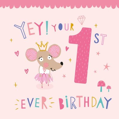 Cute Princess Mouse 1st Ever Birthday Card