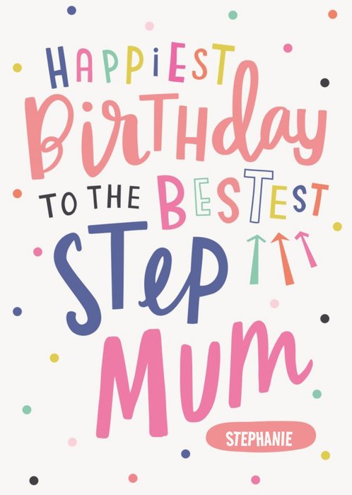 Cute Polka Dot Typographic Customisable Step-Mum Birthday Card