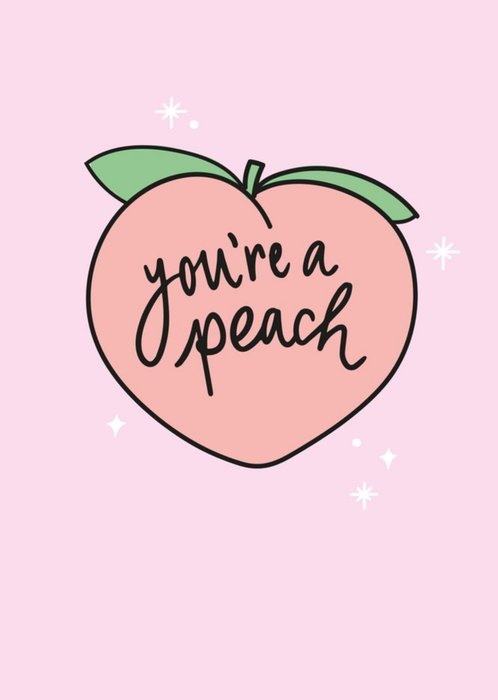 Cute Youre A Peach Card