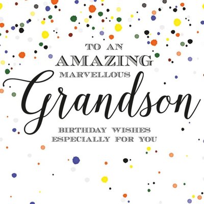To An Amazing Marvellous Grandson Card