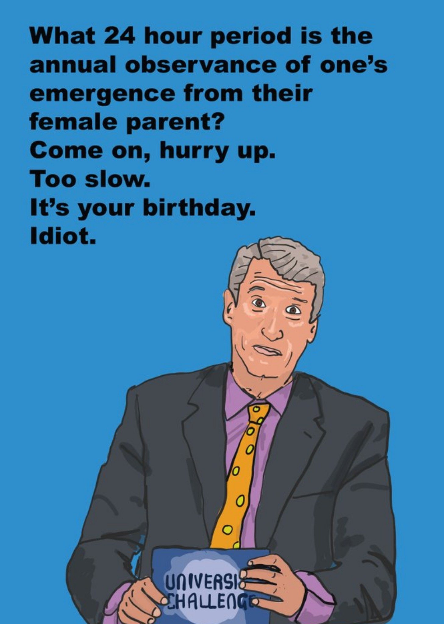Moonpig Objectables It's Your Birthday Idiot Celebrity Funny Card, Large