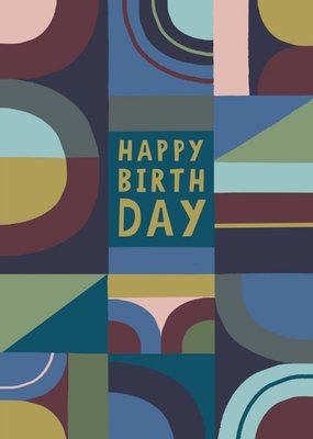 Geometric Random Pattern Happy Birthday Card