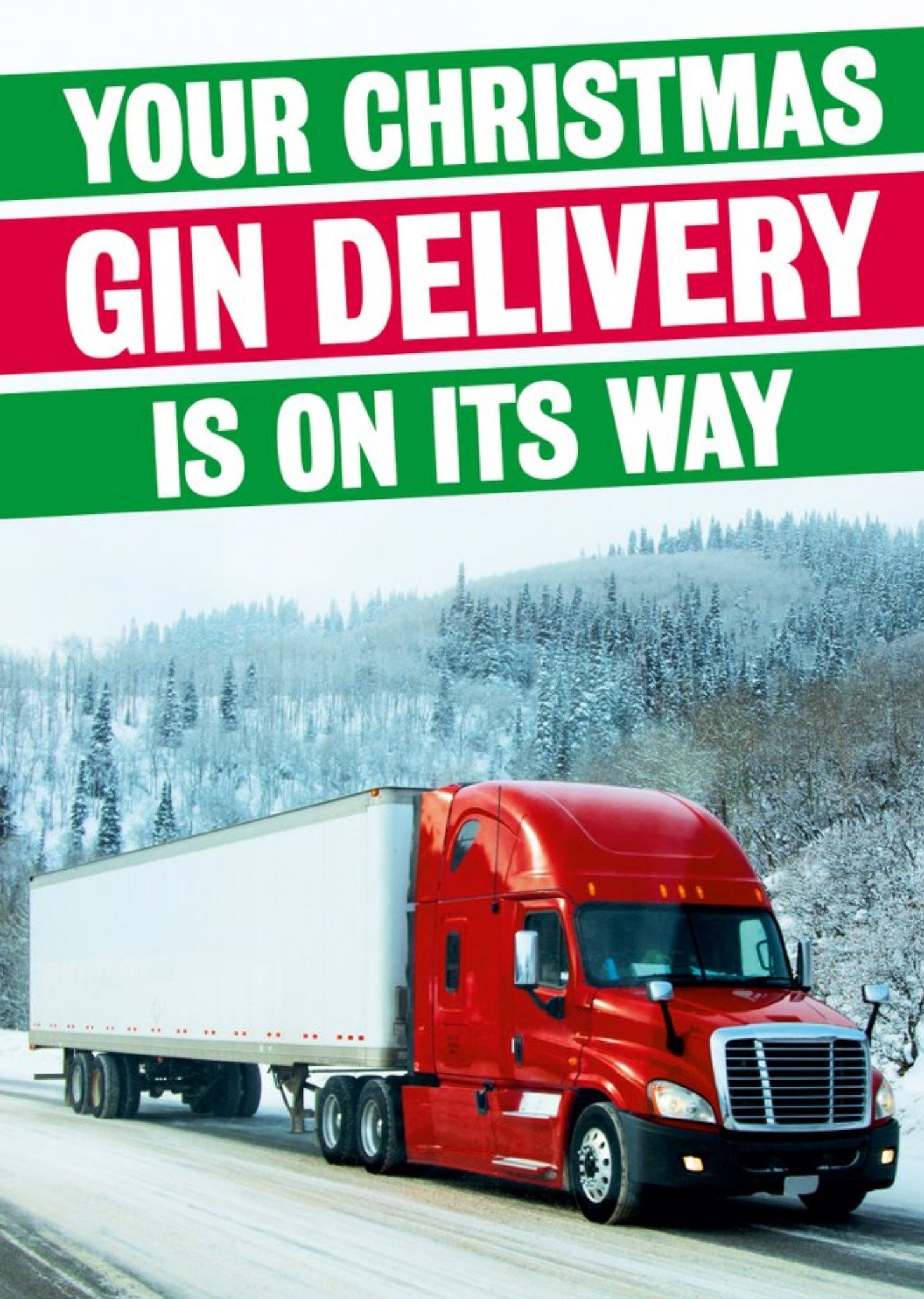 Moonpig Your Christmas Gin Delivery Is On Its Way Truck Christmas Card Ecard