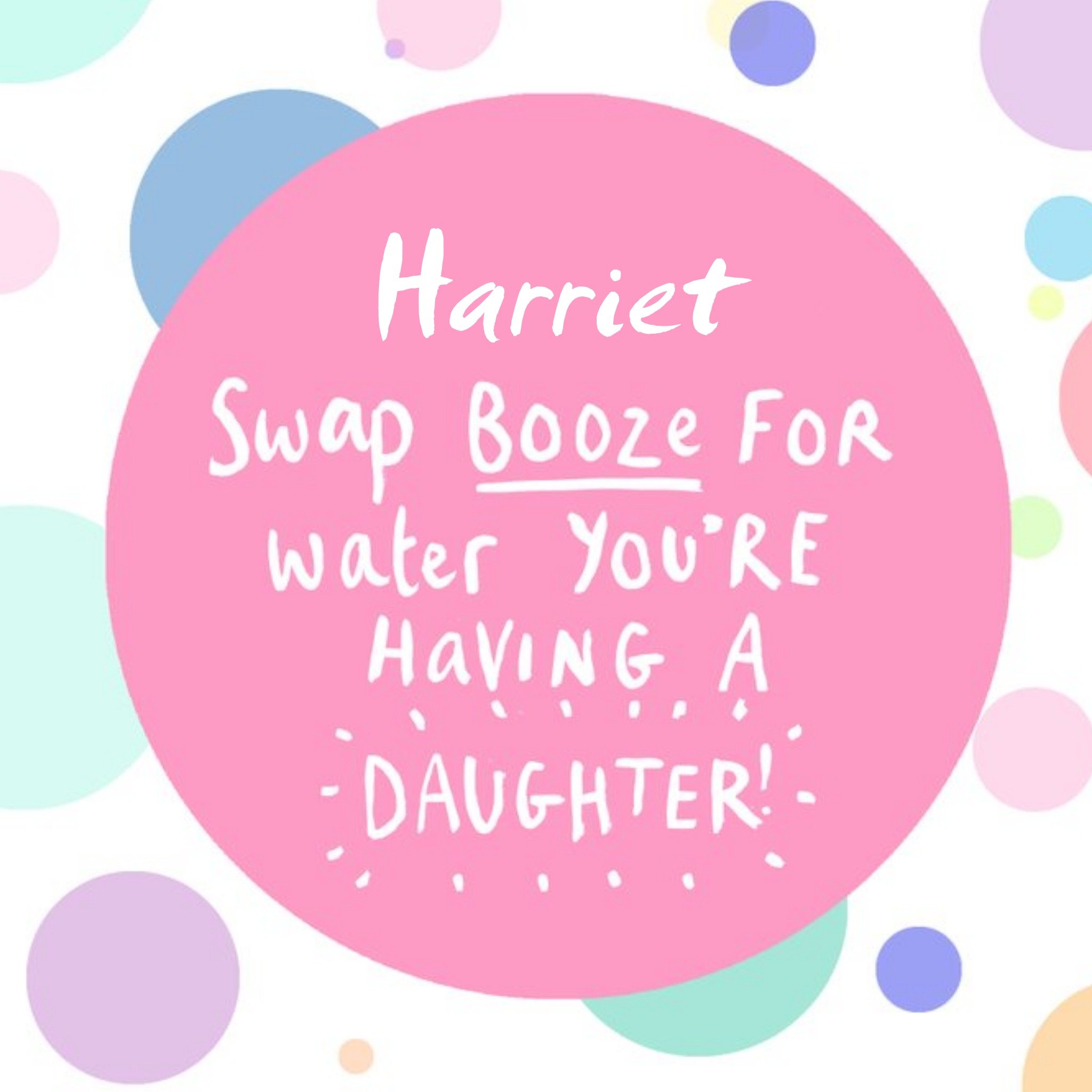 Moonpig Swap Booze For Water You're Having A Daughter Personalised Congratulations Card, Large