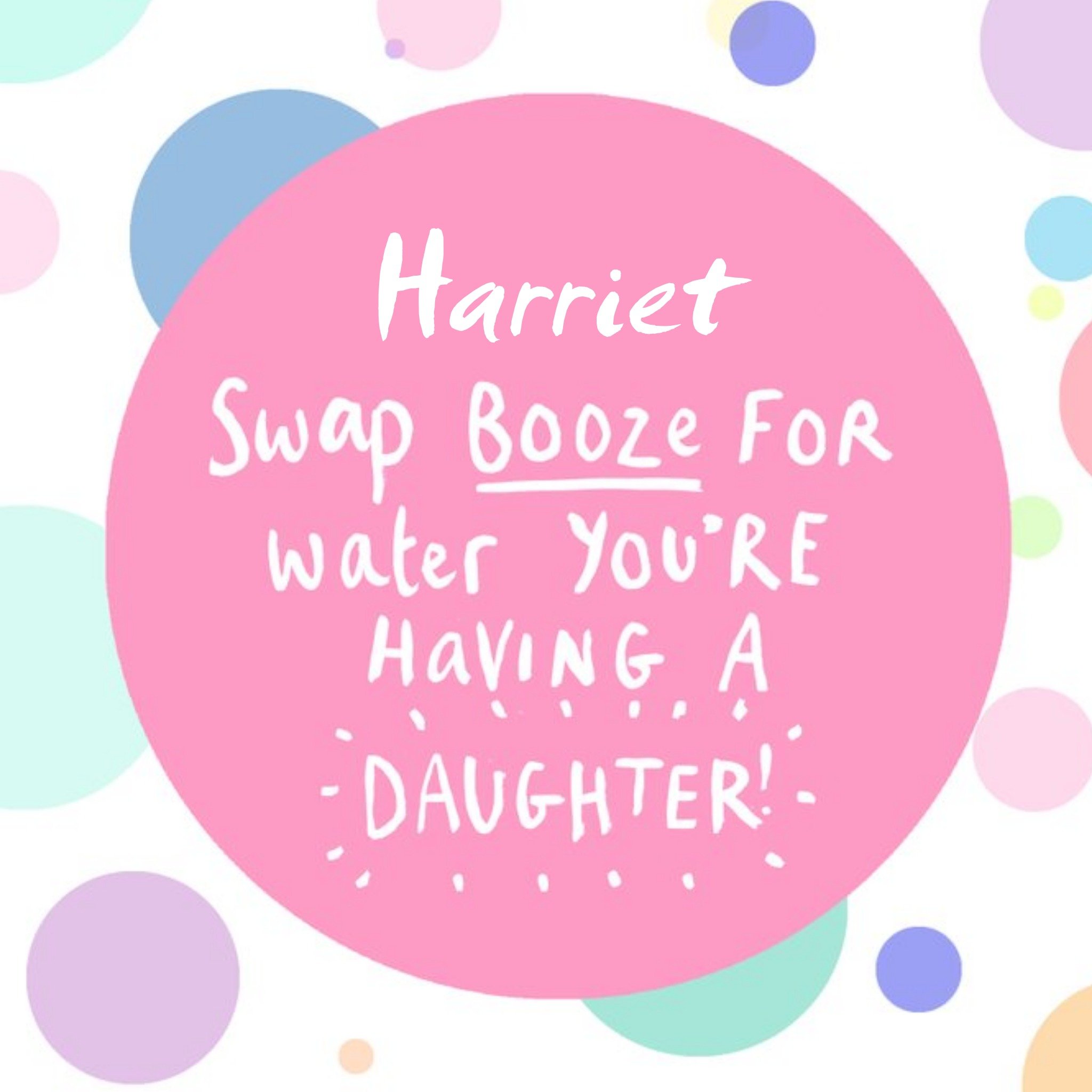 Swap Booze For Water You're Having A Daughter Personalised Congratulations Card, Square