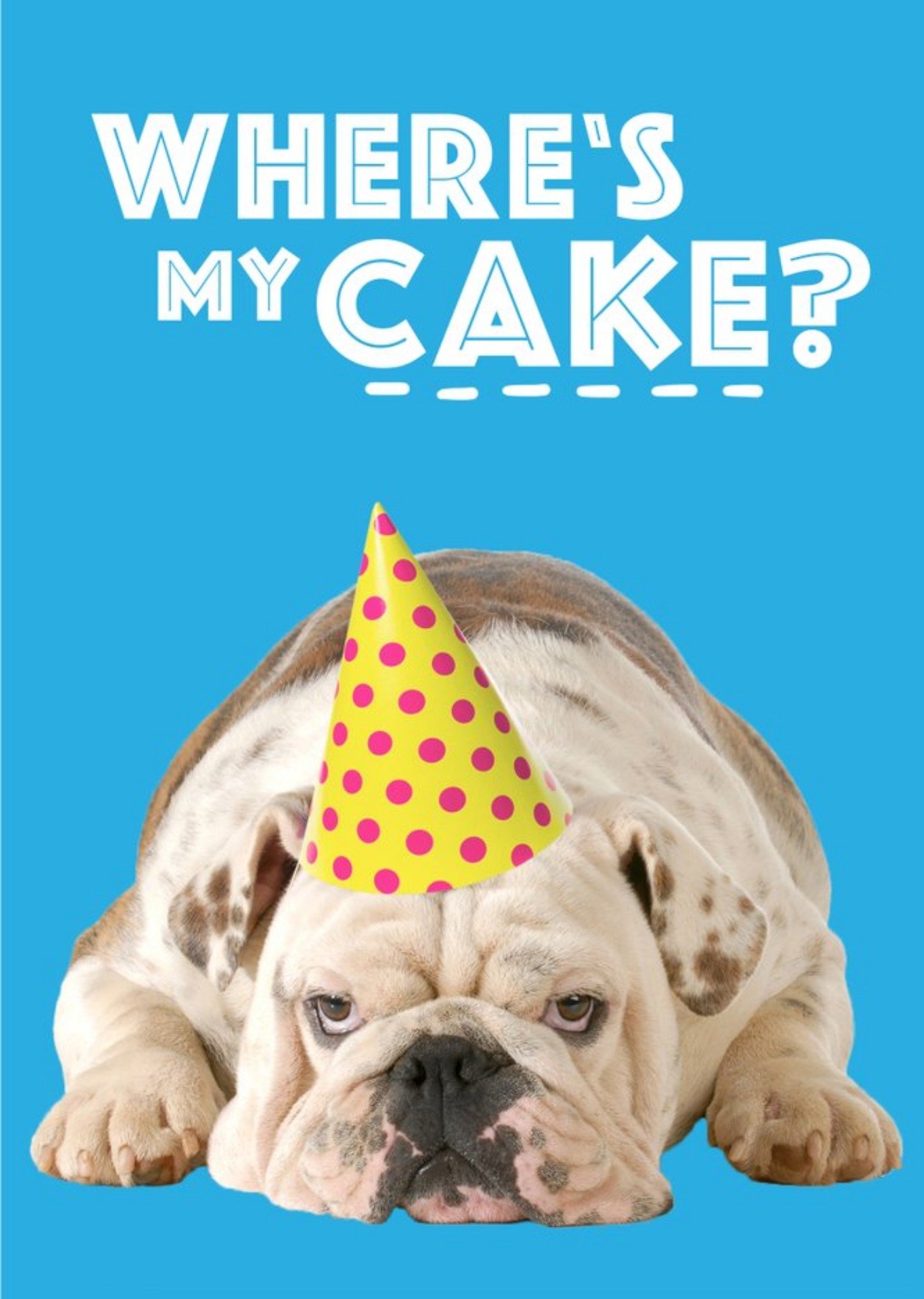 Where Is My Cake Bulldog Card Ecard