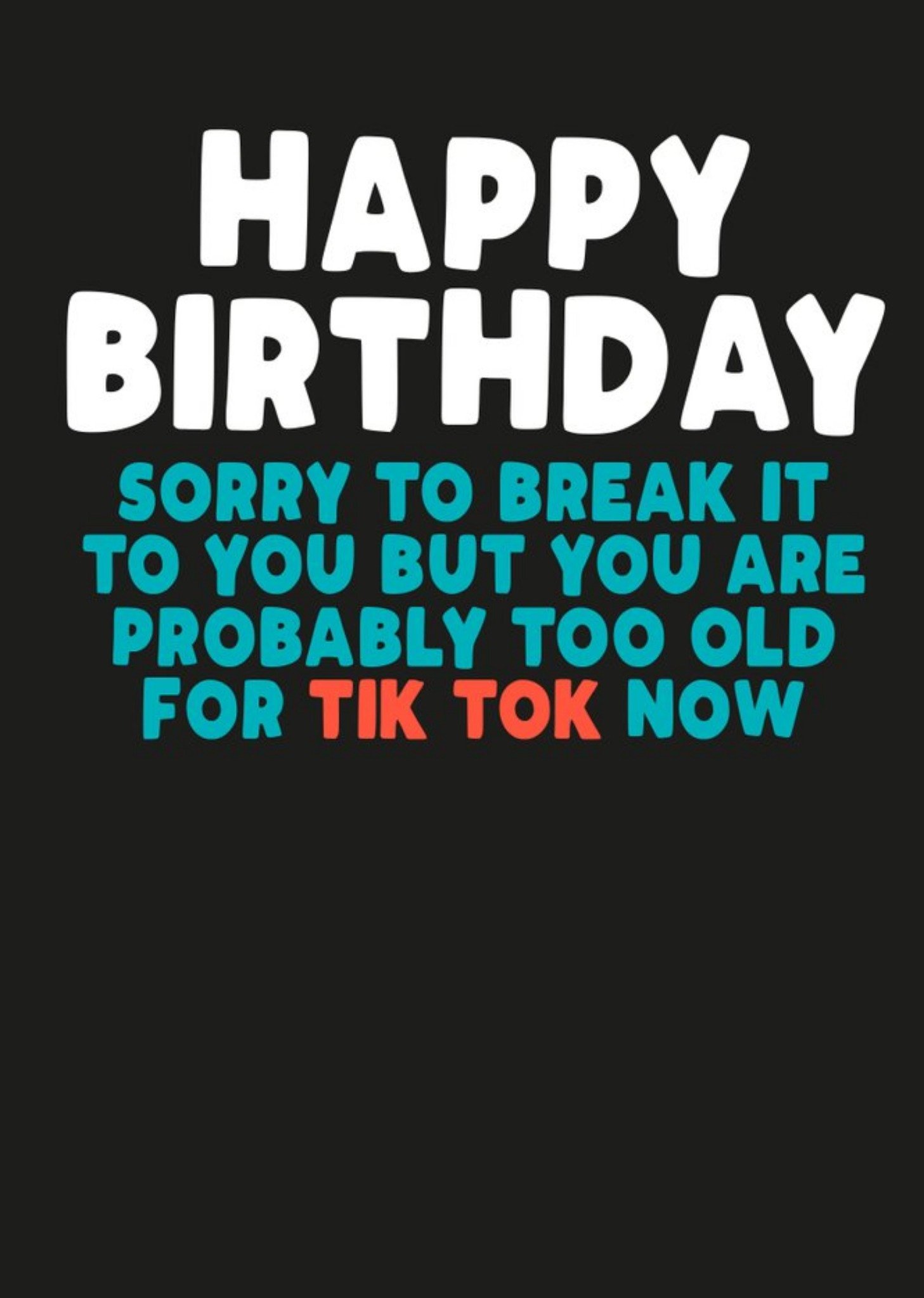 Filthy Sentiments You Are Probably Too Old For Tiktok Now Card, Large