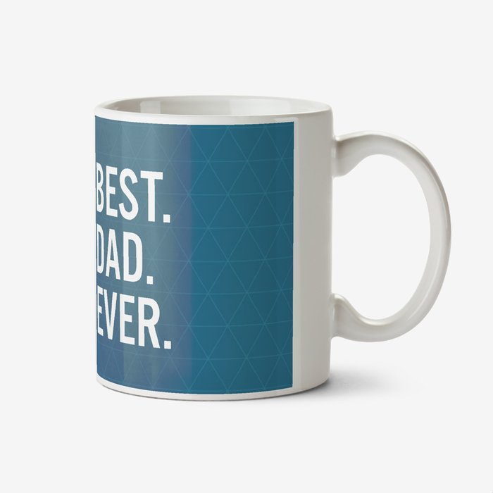 Best Dad Ever Typographic Birthday Mug