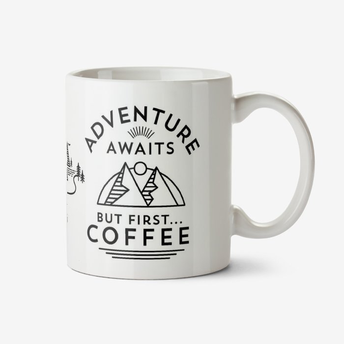 Adventure Awaits But First Coffee Mug