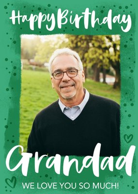 Green Typographic Grandad Happy Birthday Photo Upload Editable Text Card