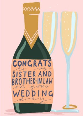Illustration of Champagne Bottle and Glasses Congrats To My Sister and Brother In Law On Your Weddin