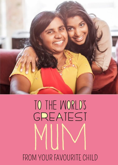 Photo Upload World's Greatest Mum Birthday Card