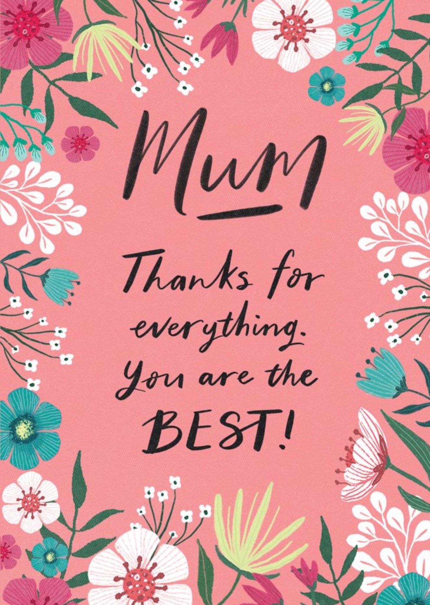 Moonpig Floral Typographic Mum You Are The Best Card Ecard