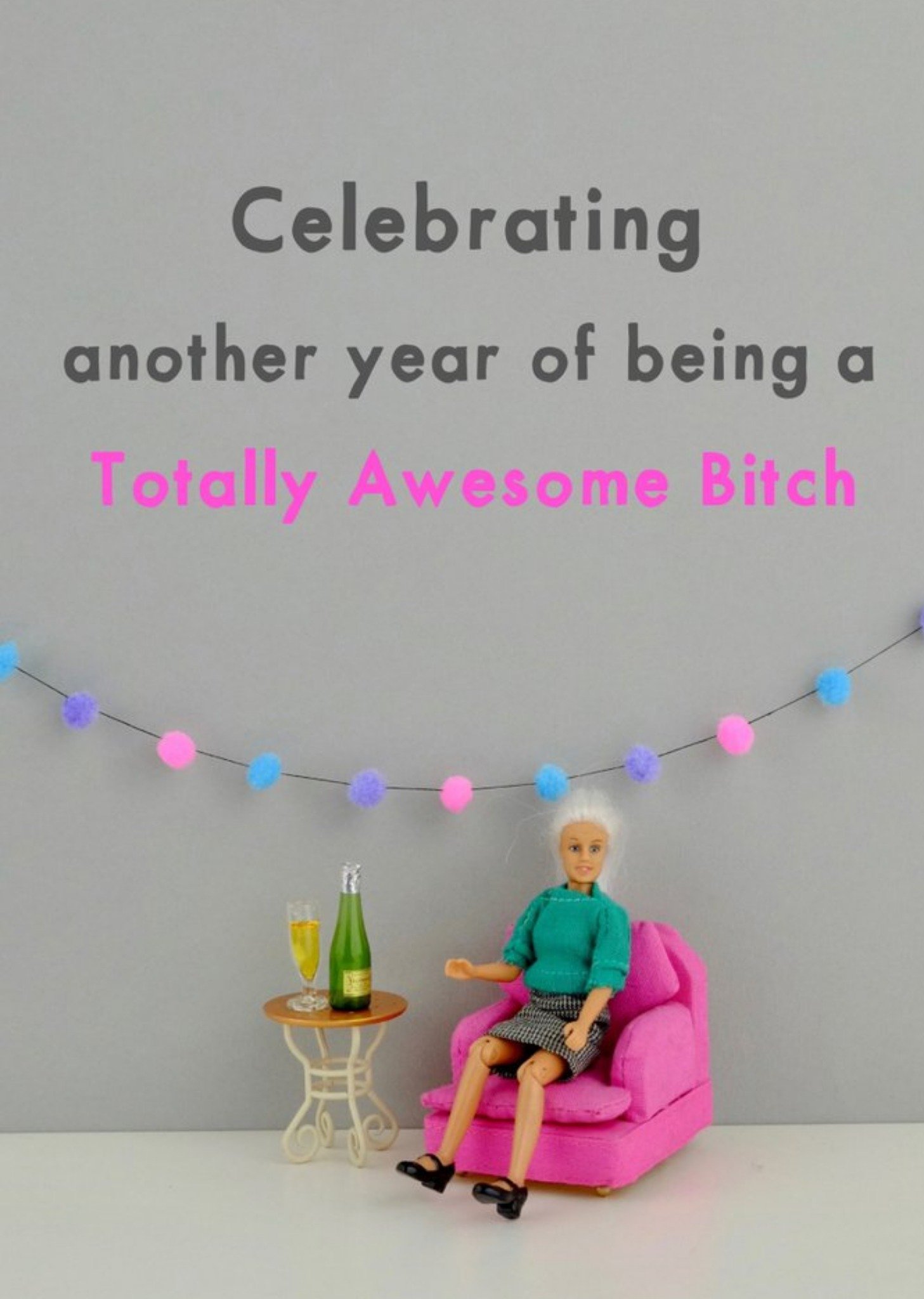 Bold And Bright Funny Dolls Celebrating Another Year Of Being Totally Awesome Birthday Card Ecard