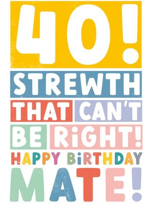 Bold Typography Stacked In Colourful Rectangles Fortieth Birthday Card